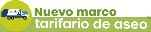 ¡Conoce el marco tarifario de aseo para pequeños municipios!