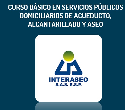 Curso básico en servicios públicos domiciliarios de acueducto, alcantarillado y aseo.