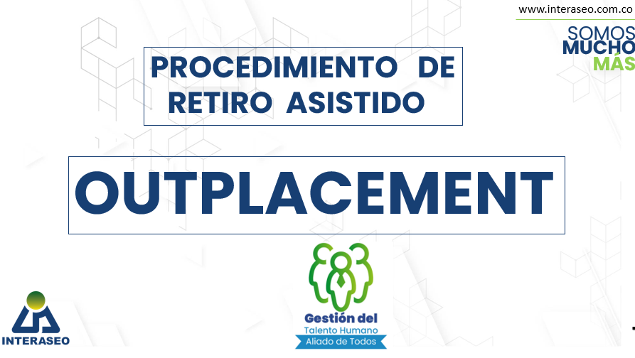 RETIRO ASISTIDO - OUTPLACEMENT